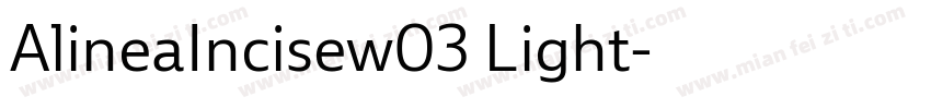 AlineaIncisew03 Light字体转换